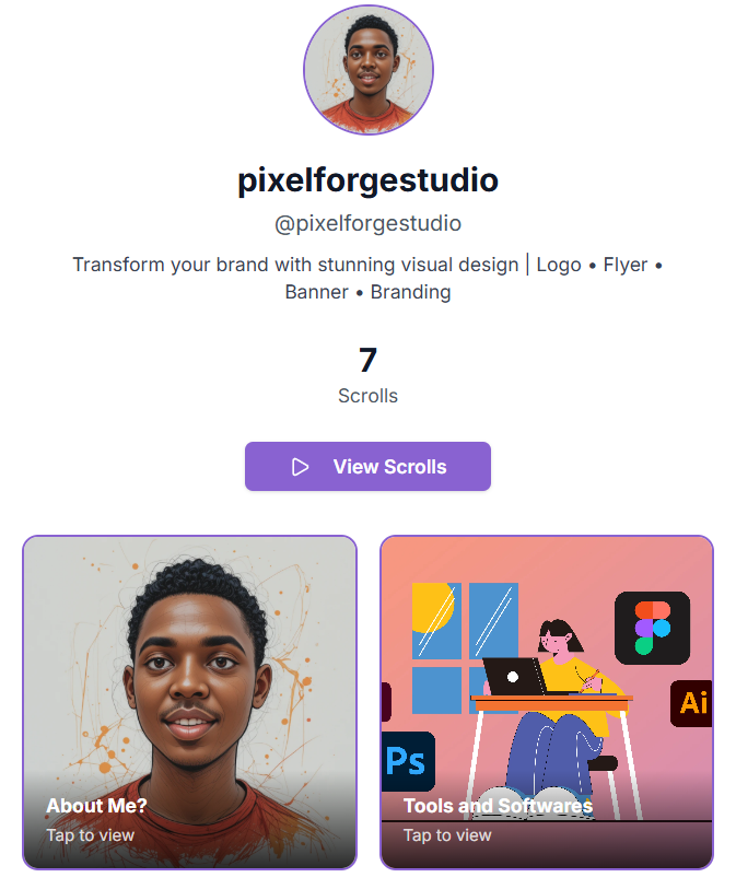 🎨 DESIGNER DEMO

Pixel Forge Studio

See how designers showcase work:
- About Me
- Tools and Softwares
- Logo designs Portfolio
- Flyer design portfolio
- Banner and Social Media
- Branding projects
- Testimonials and Reviews
View demo → pixelforgestudio.scrollage.co(link button below)

(Open on mobile, swipe through designs)

This could be YOUR portfolio.